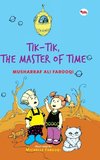 Tik - Tik, The Master of Time