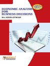 Economic Analysis For Business Decisions