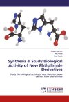Synthesis & Study Biological Activity of New Phthalimide Derivatives