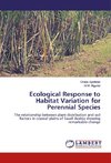 Ecological Response to Habitat Variation for Perennial Species