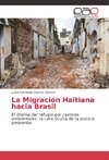 La Migración Haitiana hacia Brasil