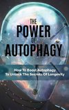 The Power Of Autophagy