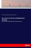 Blue Book for the Use of Subordinate Divisions