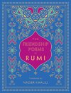 The Friendship Poems of Rumi