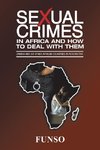 Sexual Crimes in Africa and How to Deal with Them