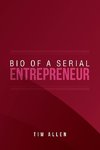 Bio  of  a Serial Entrepreneur