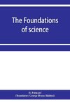 The foundations of science; Science and hypothesis, The value of science, Science and method