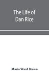 The life of Dan Rice