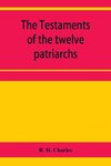 The Testaments of the twelve patriarchs