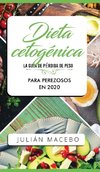Dieta cetogénica - La guía de pérdida de peso para perezosos en 2020