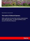 The works of Edmund Spenser.