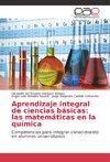 Aprendizaje integral de ciencias básicas: las matemáticas en la química