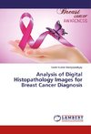 Analysis of Digital Histopathology Images for Breast Cancer Diagnosis