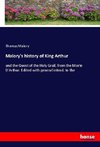 Malory's history of King Arthur
