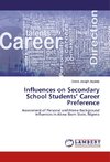 Influences on Secondary School Students' Career Preference