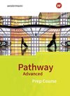 Pathway Advanced. Prep Course: Schülerband. Baden-Württemberg