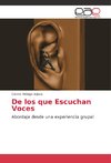 De los que Escuchan Voces