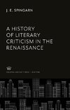 A History of Literary Criticism in the Renaissance