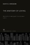 The Anatomy of Loving