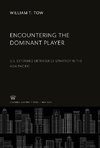 Encountering the Dominant Player