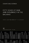 Fifty Years of War and Diplomacy in the Balkans