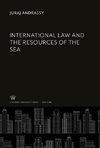 International Law and the Resources of the Sea