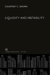 Liquidity and Instability
