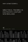 Ministerial Training in Eighteenth-Century New England