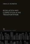 Regulation and Competition in Air Transportation