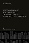 Responsibility of States for Acts of Unsuccessful Insurgent Governments