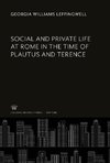 Social and Private Life at Rome in the Time of Plautus and Terence