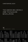 The American Liberals and the Russian Revolution