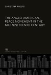 The Anglo-American Peace Movement in the Mid-Nineteenth Century