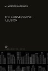 The Conservative Illusion