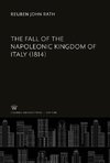 The Fall of the Napoleonic Kingdom of Italy (1814)