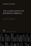 The Human Worth of Rigorous Thinking