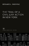 The Trial of a Civil Jury Action in New York