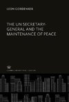 The Un Secretary-General and the Maintenance of Peace