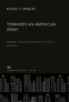Towards an American Army