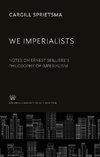 We Imperialists