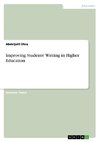 Improving Students' Writing in Higher Education