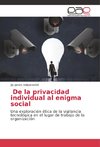 De la privacidad individual al enigma social