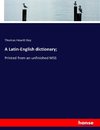 A Latin-English dictionary;