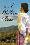 A Western Rose