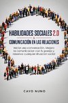 HABILIDADES SOCIALES  2.0 &  COMUNICACIÓN EN LAS  RELACIONES