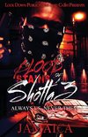 Blood Stains of a Shotta 3