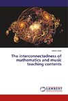 The interconnectedness of mathematics and music teaching contents