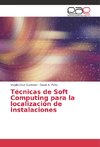 Técnicas de Soft Computing para la localización de instalaciones