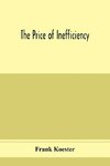 The price of inefficiency
