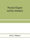 Practical organic and bio-chemistry